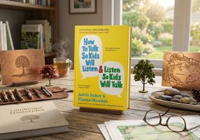 How to Talk So Kids Will Listen & Listen So Kids Will Talk by Adele Faber and Elaine Mazlish